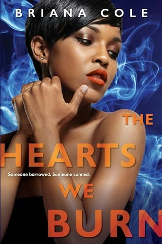 The Hearts We Burn: $11.65 The Hearts We Burn: $11.65