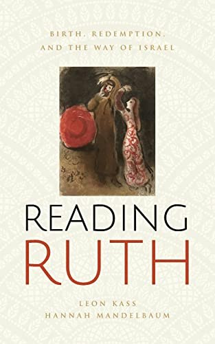 Reading Ruth: Birth, Redemption, and the Way of Israel: $15.27