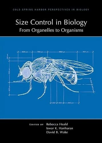 Size Control in Biology: From Organelles to Organisms: $13.28