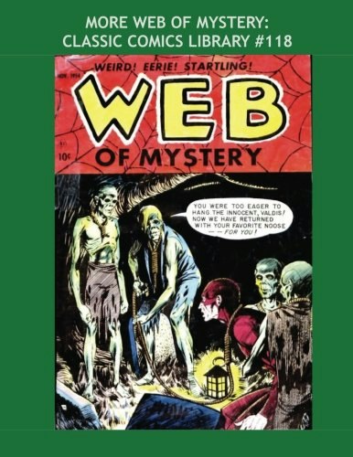 More Web of Mystery Classic Comics Library Volume 118: $42.89
