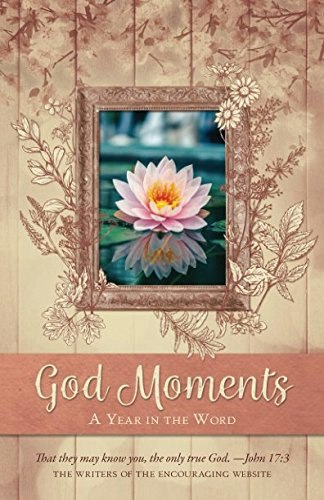God Moments: A Year in the Word: $14.37 God Moments: A Year in the Word: $14.37