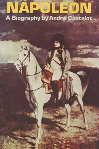 Napoleon by Andre Castelot: $24.10 Napoleon by Andre Castelot: $24.10