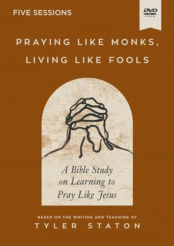 Praying Like Monks, Living Like Fools Video Study: $18.01 Praying Like Monks, Living Like Fools Video Study: $18.01
