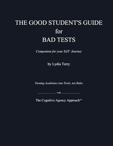 The Good Student's Guide to Bad Tests: $35.50 The Good Student's Guide to Bad Tests: $35.50