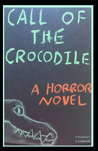 Call of the Crocodile: $4.97 Call of the Crocodile: $4.97