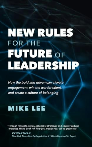 New Rules for the Future of Leadership: $15.74 New Rules for the Future of Leadership: $15.74