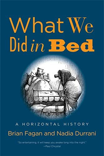 What We Did in Bed A Horizontal History: $13.53 What We Did in Bed A Horizontal History: $13.53