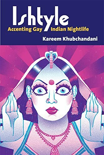 Ishtyle: Accenting Gay Indian Nightlife: $32.27 Ishtyle: Accenting Gay Indian Nightlife: $32.27