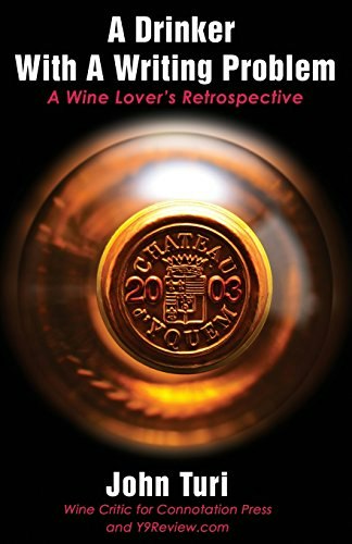 A Drinker with a Writing Problem: A Wine Lover's Retrospective: $17.48 A Drinker with a Writing Problem: A Wine Lover's Retrospective: $17.48