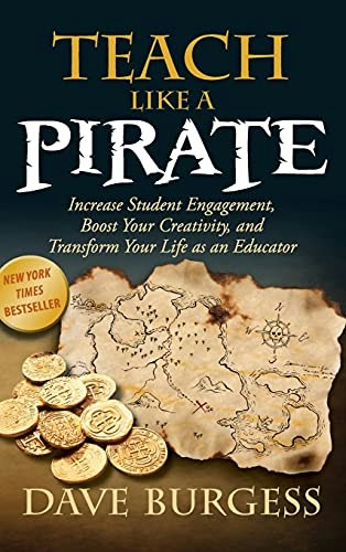 Teach Like a Pirate: $15.22 Teach Like a Pirate: $15.22