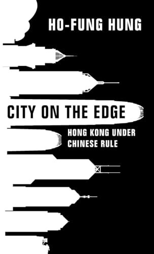 City on the Edge: Hong Kong under Chinese Rule: $17.23 City on the Edge: Hong Kong under Chinese Rule: $17.23