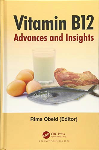 Vitamin B12: Advances and Insights: $188.89 Vitamin B12: Advances and Insights: $188.89
