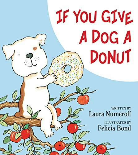 If You Give a Dog a Donut: $7.19 If You Give a Dog a Donut: $7.19