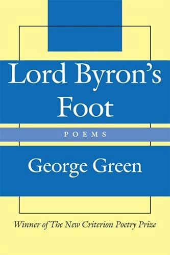 Lord Byron's Foot: Poems: $18.75 Lord Byron's Foot: Poems: $18.75