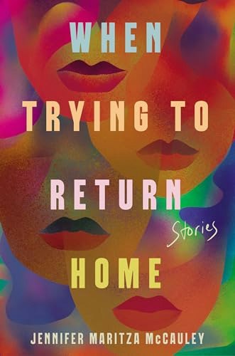 When Trying to Return Home: Stories: $16.87 When Trying to Return Home: Stories: $16.87