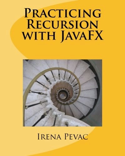 Practicing Recursion with JavaFX: $36.02 Practicing Recursion with JavaFX: $36.02