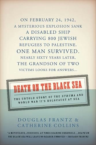 Death on the Black Sea: The Untold Story of the Struma and World War II's Holocaust at Sea: $0.50 Death on the Black Sea: The Untold Story of the Struma and World War II's Holocaust at Sea: $0.50