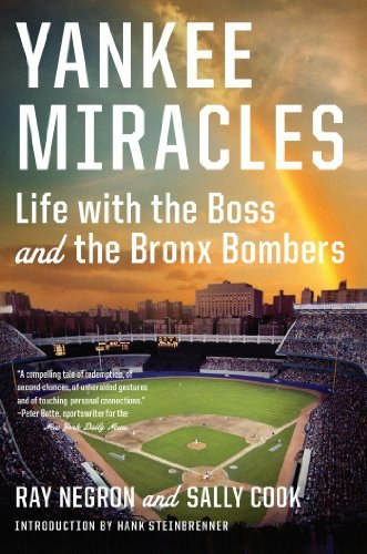 Yankee Miracles: Life with the Boss and the Bronx Bombers: $9.99 Yankee Miracles: Life with the Boss and the Bronx Bombers: $9.99