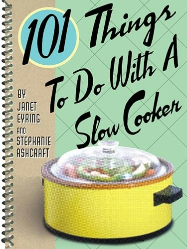 101 Things To Do With A Slow Cooker: $1.99 101 Things To Do With A Slow Cooker: $1.99