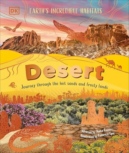Desert: Journey Through the Hot Sands and Frosty Lands: $16.20 Desert: Journey Through the Hot Sands and Frosty Lands: $16.20