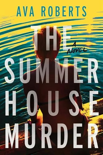 The Summer House Murder: A Novel: $16 The Summer House Murder: A Novel: $16