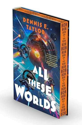 All These Worlds: Bobiverse Book 3: $15.60