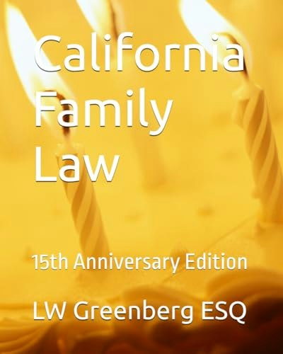 California Family Law 15th Anniversary Edition: $70.28