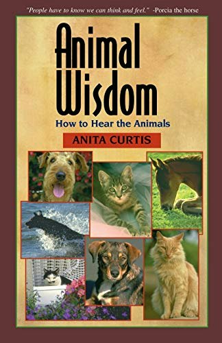 Animal Wisdom: How to Hear the Animals: $13.74 Animal Wisdom: How to Hear the Animals: $13.74