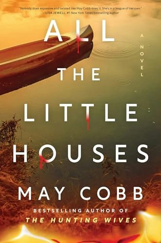 All the Little Houses: A Novel: $10.63 All the Little Houses: A Novel: $10.63
