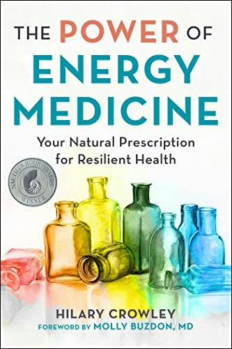 Power of Energy Medicine: Your Natural Prescription for Resilient Health: $14.40