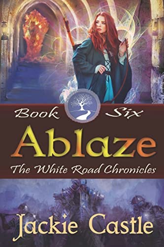 Ablaze: Book Six (The White Road Chronicles): $12.91 Ablaze: Book Six (The White Road Chronicles): $12.91