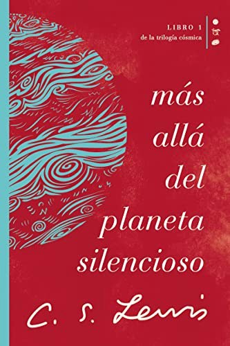 Más allá del planeta silencioso: La trilogÃa cósmica Libro 1: $10.49 Más allá del planeta silencioso: La trilogÃa cósmica Libro 1: $10.49