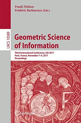 Geometric Science of Information 2017 Conference Proceedings: $78.59