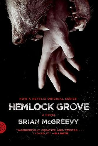 Hemlock Grove Novel: $2.99 Hemlock Grove Novel: $2.99