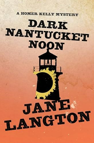 Dark Nantucket Noon: A Homer Kelly Mystery: $1.99