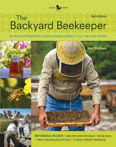 The Backyard Beekeeper 3rd Edition: $11.99 The Backyard Beekeeper 3rd Edition: $11.99
