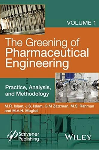 The Greening of Pharmaceutical Engineering: $197.60 The Greening of Pharmaceutical Engineering: $197.60