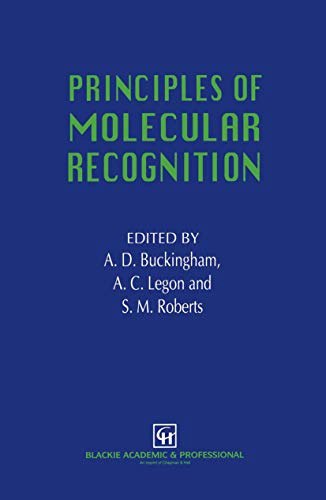 Principles of Molecular Recognition: $10.58 Principles of Molecular Recognition: $10.58