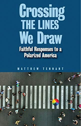 Crossing the Lines We Draw: Faithful Responses to a Polarized America: $7.31