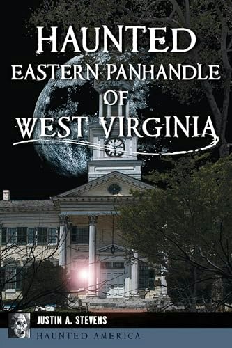 Haunted Eastern Panhandle of West Virginia: $8.91
