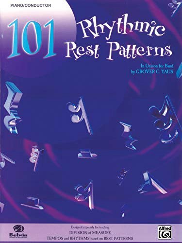 101 Rhythmic Rest Patterns Conductor Piano: $12.86 101 Rhythmic Rest Patterns Conductor Piano: $12.86
