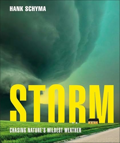 Storm: Chasing Nature's Wildest Weather: $22.96 Storm: Chasing Nature's Wildest Weather: $22.96