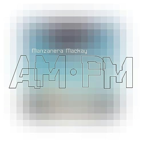 Manzanera Mackay AM.PM: $16.08 Manzanera Mackay AM.PM: $16.08