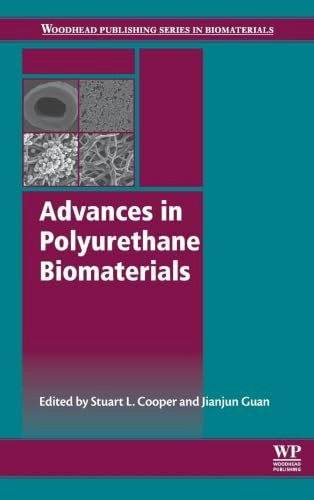 Advances in Polyurethane Biomaterials: $220.27 Advances in Polyurethane Biomaterials: $220.27