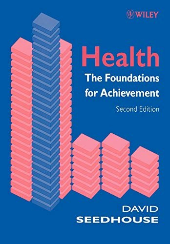 Health: The Foundations for Achievement, 2nd Edition: $57.35 Health: The Foundations for Achievement, 2nd Edition: $57.35