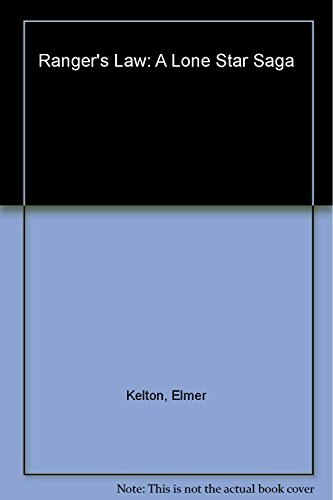 Ranger's Law: A Lone Star Saga: $17.28 Ranger's Law: A Lone Star Saga: $17.28