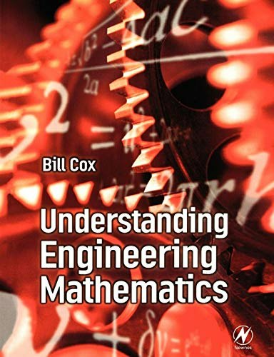 Understanding Engineering Mathematics: $50.44 Understanding Engineering Mathematics: $50.44