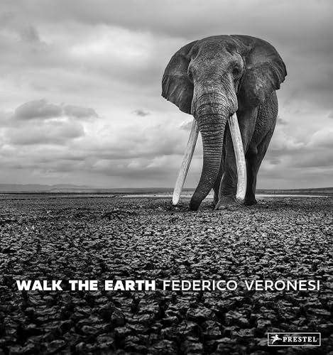 Walk the Earth: Photographs of Africa's Last Great Elephants: $42.03