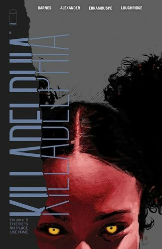 Killadelphia Volume 5: There's No Place Like Home: $15.66 Killadelphia Volume 5: There's No Place Like Home: $15.66