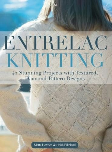 Entrelac Knitting: 40 Stunning Projects: $22.29 Entrelac Knitting: 40 Stunning Projects: $22.29